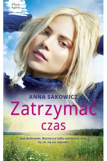 eBook Zatrzyma� czas mobi epub - Anna Sakowicz