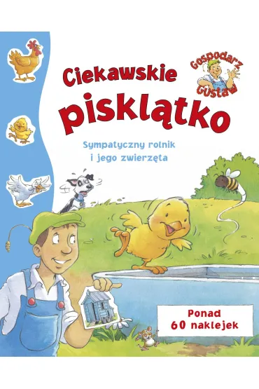 Gospodarz Gustaw. Ciekawskie piskl�tko - Steve  Smallman Ilustr
