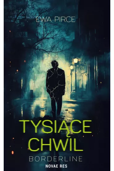 Tysi�ce chwil &ndash; borderline - Ewa Pirce
