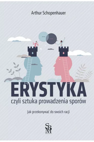 eBook Erystyka. Sztuka prowadzenia spor�w pdf - Arthur Schopenhauer