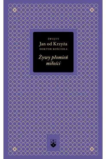 �ywy p�omie� mi�o�ci (z�ota seria) - �wi�ty Jan od Krzy�a