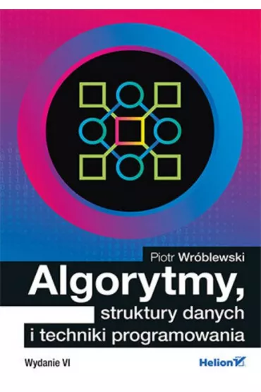 Algorytmy, struktury danych i techniki programowania - Piotr Wr�blewski