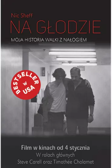 Na g�odzie. Moja historia walki z na�ogiem - Nic Sheff