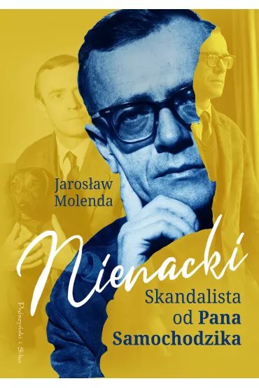 Nienacki. Skandalista od Pana Samochodzika - Jaros�aw Molenda