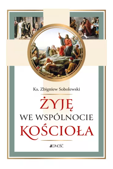 yj we wsplnocie Kocioa - Zbigniew Sobolewski