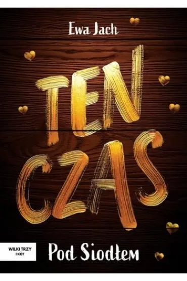 Ten czas. Pod Siod�em - Ewa  Jach