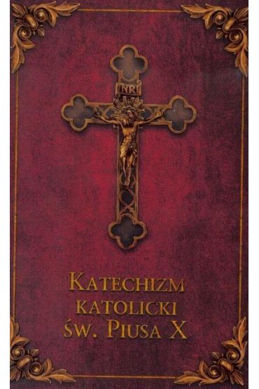 Katechizm Katolicki Sw. Piusa X Książka | TaniaKsiazka.pl