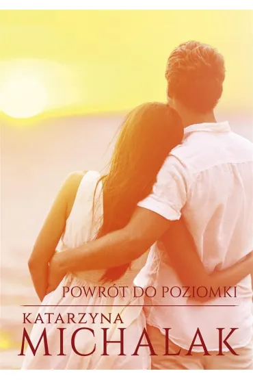 Powr�t do Poziomki - Katarzyna Michalak