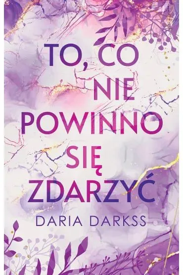 To, co nie powinno si� zdarzy� - Daria  Darkss