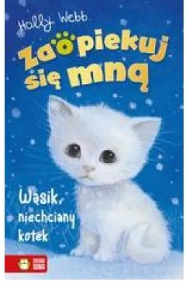 W�sik, niechciany kotek. Zaopiekuj si� mn� - Holly Webb