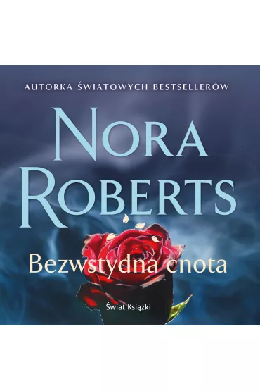 Audiobook Bezwstydna cnota mp3 - Nora Roberts