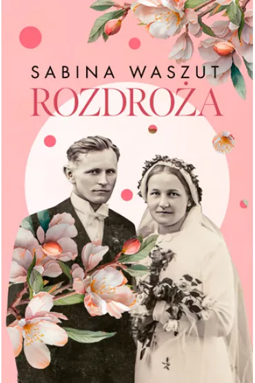 Rozdroa - Sabina Waszut