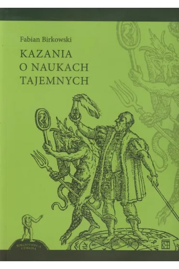 Kazania o naukach tajemnych - Fabian Birkowski
