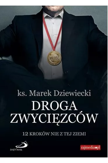 Droga zwyci�zc�w - Marek Dziewiecki