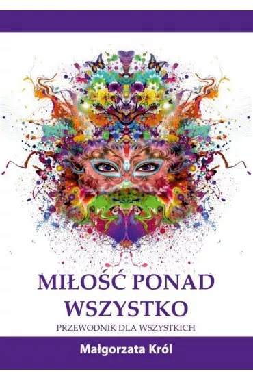 Mi�o�� ponad wszystko - Ma�gorzata Kr�l