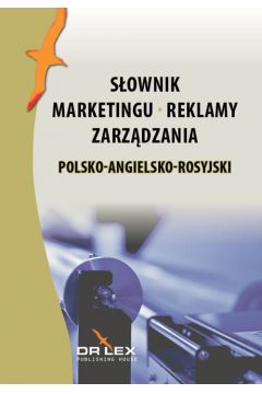 Polsko-angielsko-rosyjski sownik marketingu reklamy zarzdzania