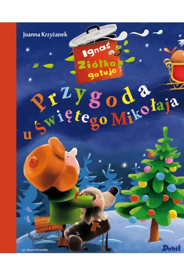 Przygoda u �wi�tego Miko�aja igna� zi�ko gotuje - Joanna Krzy�anek