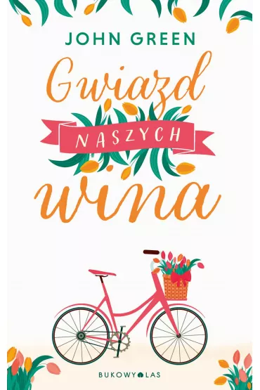 Gwiazd naszych wina - John Green