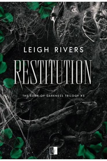 Restitution. The Edge of Darkness Trilogy. Tom 3 - Leigh Rivers