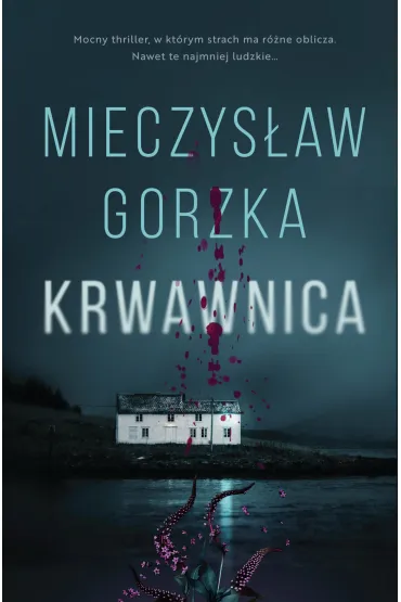 Krwawnica - Mieczys�aw Gorzka