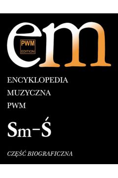 Encyklopedia muzyczna T10 Sm-. Biograficzna