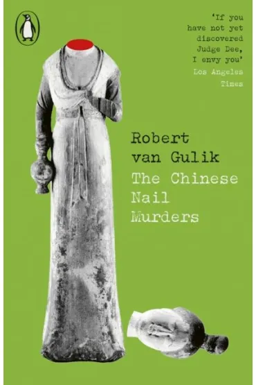 The Chinese Nail Murders - Robert van Gulik