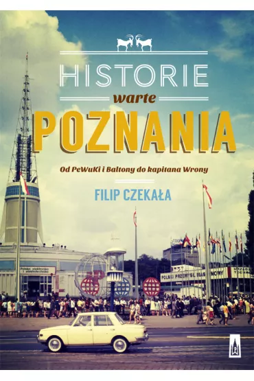 Historie warte poznania - Filip Czeka�a