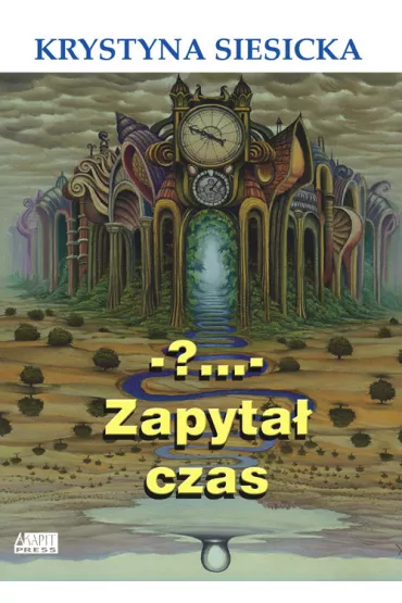 ?... zapyta� czas - Krystyna Siesicka