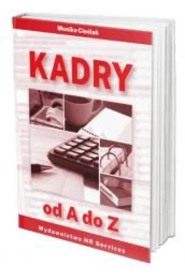Kadry od A do Z w.2025 - Monika  Cie�lak
