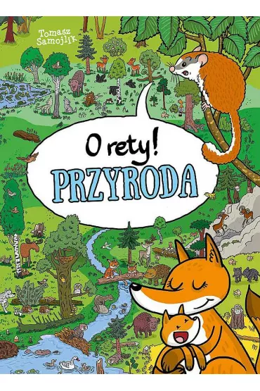 O rety przyroda - Tomasz Samojlik