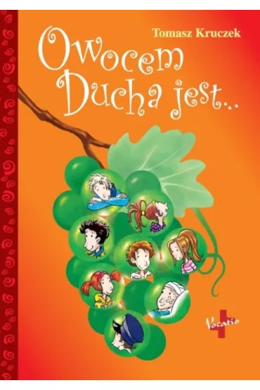 Owoc Ducha - Tomasz Kruczek