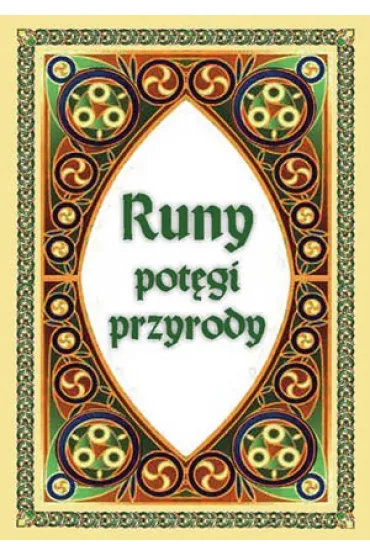 Runy pot�gi przyrody, karty runiczne - O. Po�uektowa, Alla Alicja Chrzanowska