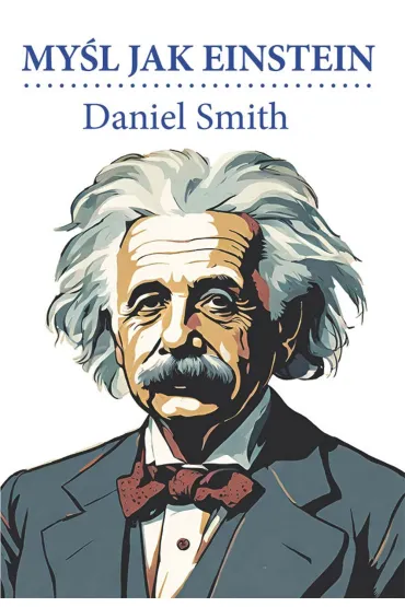 My�l jak Einstein - Smith Daniel
