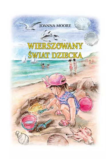 Wierszowany �wiat dziecka - Joanna  Moore