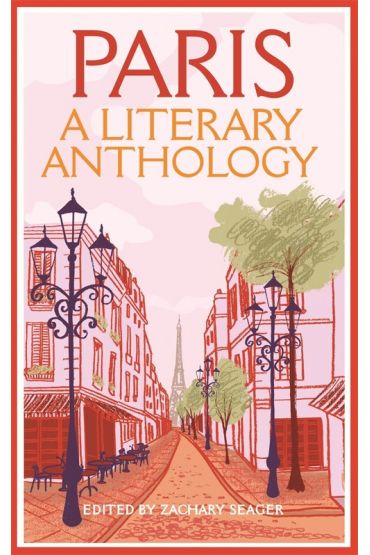 Paris A Literary Anthology