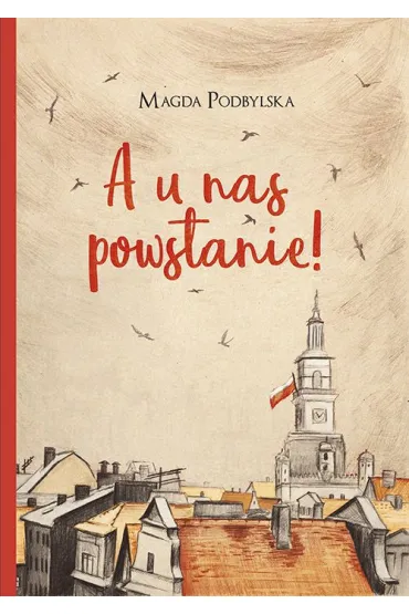 A u nas powstanie! - Magda Podbylska