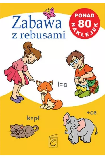 Zabawa z rebusami * - Iwona Czarkowska