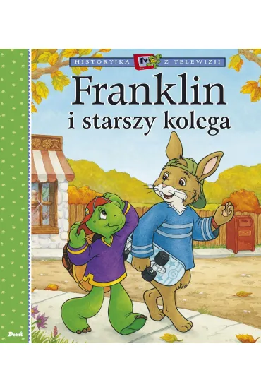 Franklin i starszy kolega - Paulette Bourgeois