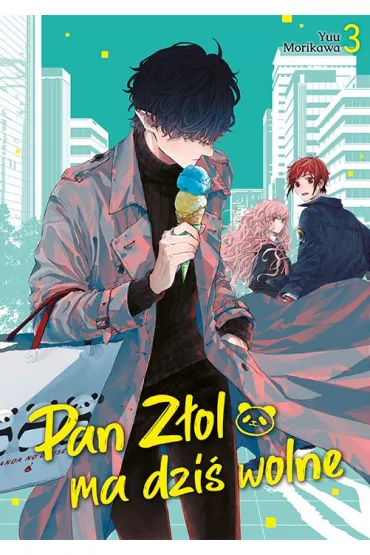Pan Z�ol ma dzi� wolne. Tom 3 - Yuu Morikawa