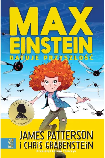 Max Einstein ratuje przysz�o�� - James Patterson, Chris Grabenstein