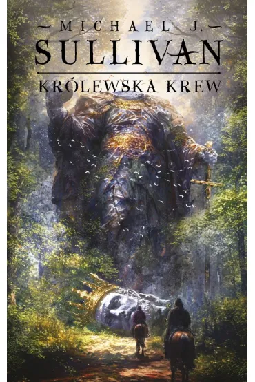 Kr�lewska krew. Odkrycia Riyrii. Tom 1 - Michael J. Sullivan
