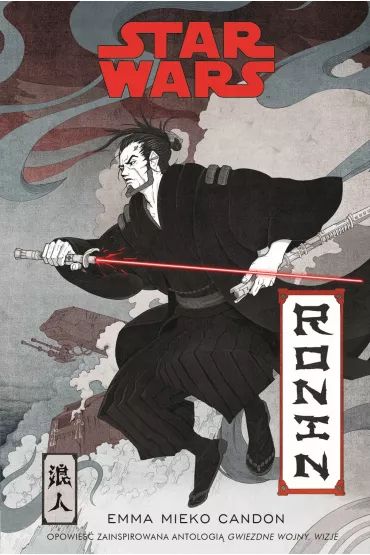 Star Wars. Ronin - Emma Mieko Candon