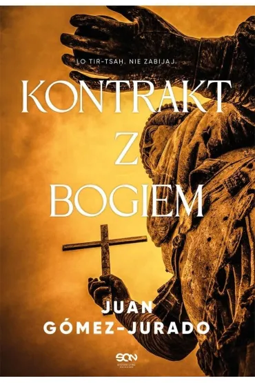 Kontrakt z Bogiem - Juan Gomez-Jurado