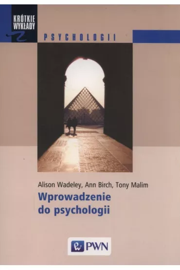 Wprowadzenie do psychologii - Ann Birch, Tony Malim, Alison Wadeley