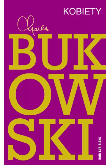 Kobiety - Charles Bukowski