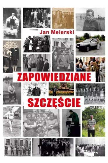 Zapowiedziane szcz�cie - Jan Melerski