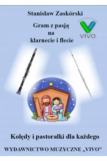 Gram z pasj� na klarnecie i flecie - Stanis�aw  Zask�rski