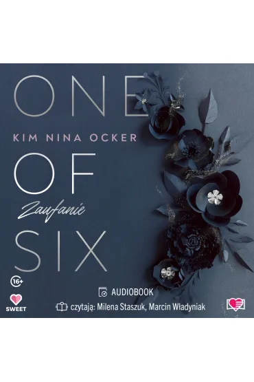 Audiobook Zaufanie. One Of Six. Tom 2 mp3 - Kim Nina Ocker