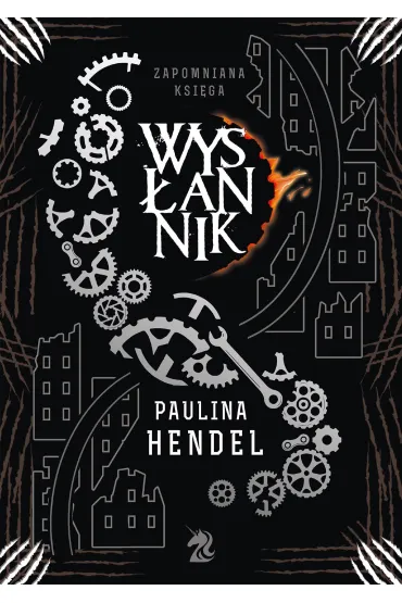 Wys�annik. Seria Zapomniana Ksi�ga. Tom 4 - Paulina Hendel
