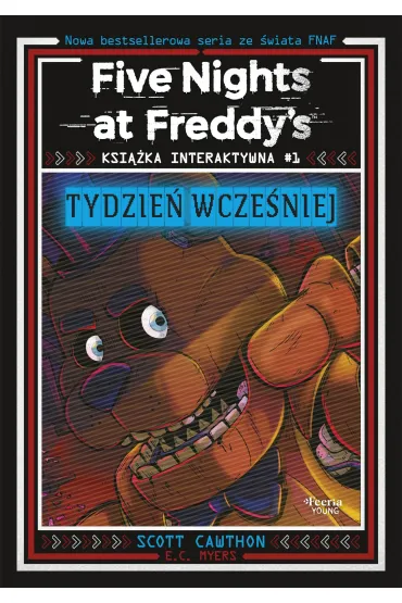 Five Nights at Freddy's. Ksi��ka interaktywna 1. Tydzie� wcze�niej - Scott Cawthon